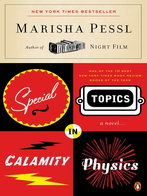 Title details for Special Topics in Calamity Physics by Marisha Pessl - Available